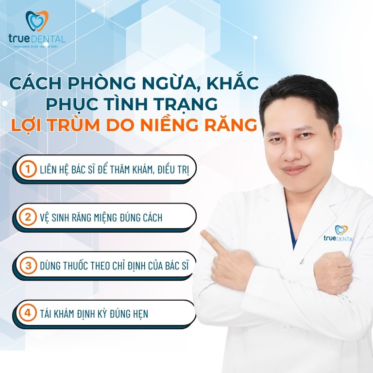 NGUYÊN NHÂN BỊ LỢI TRÙM KHI NIỀNG RĂNG VÀ CÁCH KHẮC PHỤC 3 Cách khắc phục khi bị lợi trùm do niềng răng