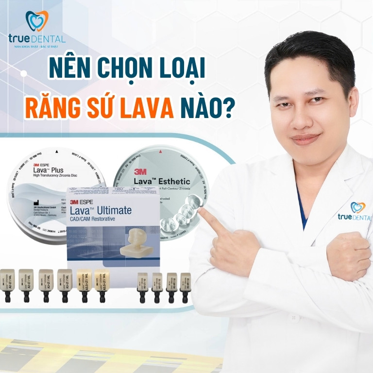 RĂNG SỨ LAVA CÓ TỐT KHÔNG? GIÁ RA SAO? NÊN DÙNG LOẠI NÀO? 4 Nên chọn loại răng sứ Lava nào?