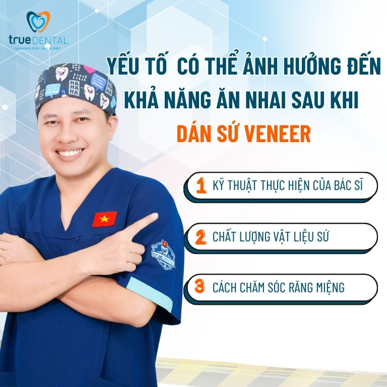 SAU KHI THẨM MỸ RĂNG SỨ VENEER CÓ ĂN NHAI BÌNH THƯỜNG ĐƯỢC KHÔNG? 3 Các yếu tố ảnh hưởng đến khả năng ăn nhai sau khi dán sứ Veneer