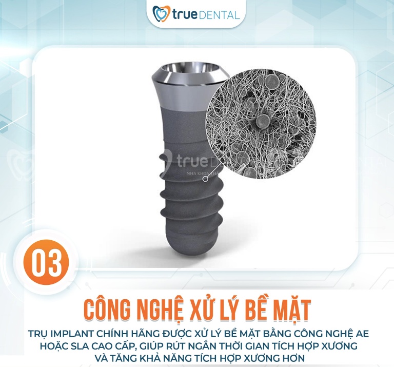 CÁCH NHẬN BIẾT TRỤ IMPLANT CHÍNH HÃNG MÀ CÔ, CHÚ NÊN BIẾT 5 Xem Công nghệ xử lý bề mặt