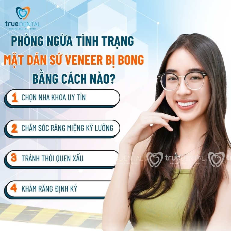 MẶT DÁN SỨ VENEER CÓ BỊ BONG RA KHÔNG? CÁCH XỬ LÝ LÀ GÌ? 4 Phòng ngừa tình trạng mặt dán sứ Veneer bị bong bằng cách nào?