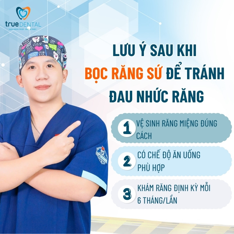 Răng bọc sứ bị đau do đâu? Khắc phục bằng cách nào? 4 Lưu ý sau khi bọc răng sứ để tránh bị đau nhức răng