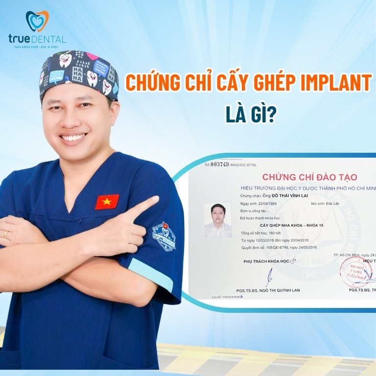Nha khoa đạt tiêu chuẩn và có chứng chỉ cấy ghép Implant 1 Chứng chỉ cấy ghép Implant là gì?