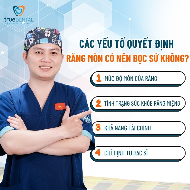 Răng bị mòn có nên bọc sứ? 3 Các yếu tố quyết định răng mòn có nên bọc sứ không?