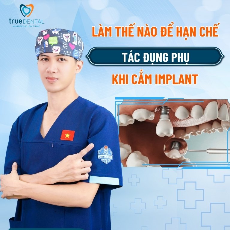 Làm thế nào để hạn chế được tác đụng phụ khi cắm Implant