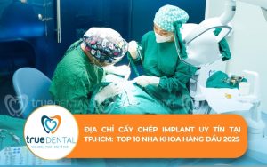 địa chỉ cấy ghép implant uy tín tại TP.HCM